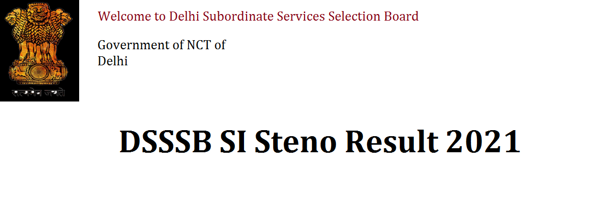 DSSSB SI Steno Result 2021