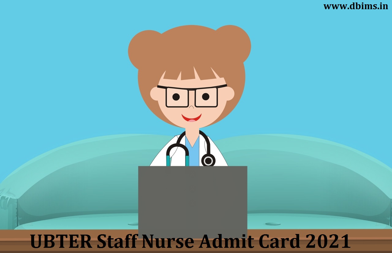UBTER Staff Nurse Admit Card 2021 