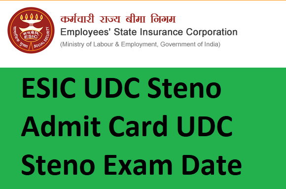 ESIC UDC Steno Admit Card