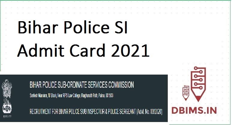 Bihar Police SI Admit Card 2021