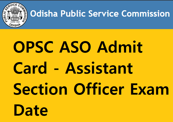 OPSC ASO Admit Card