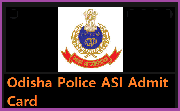 Odisha Police ASI Admit Card