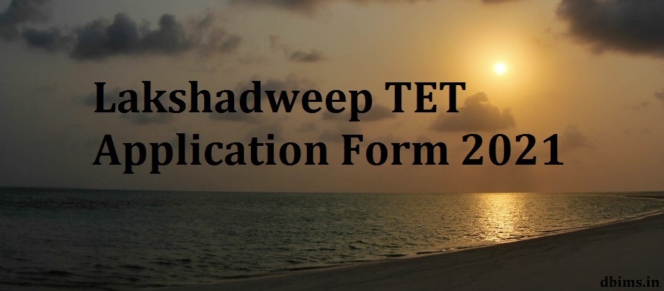 Lakshadweep TET Application Form