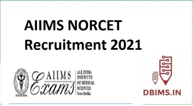 AIIMS NORCET Recruitment 2021