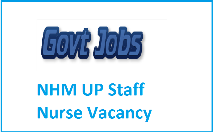 NHM UP Staff Nurse Vacancy